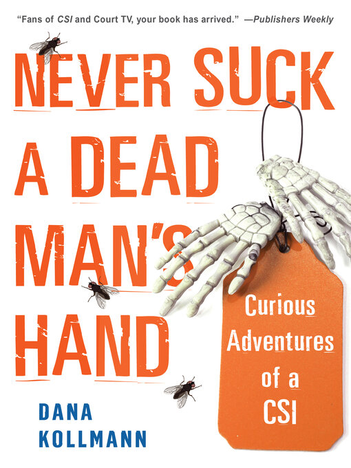 Title details for Never Suck a Dead Man's Hand by Dana Kollmann - Available